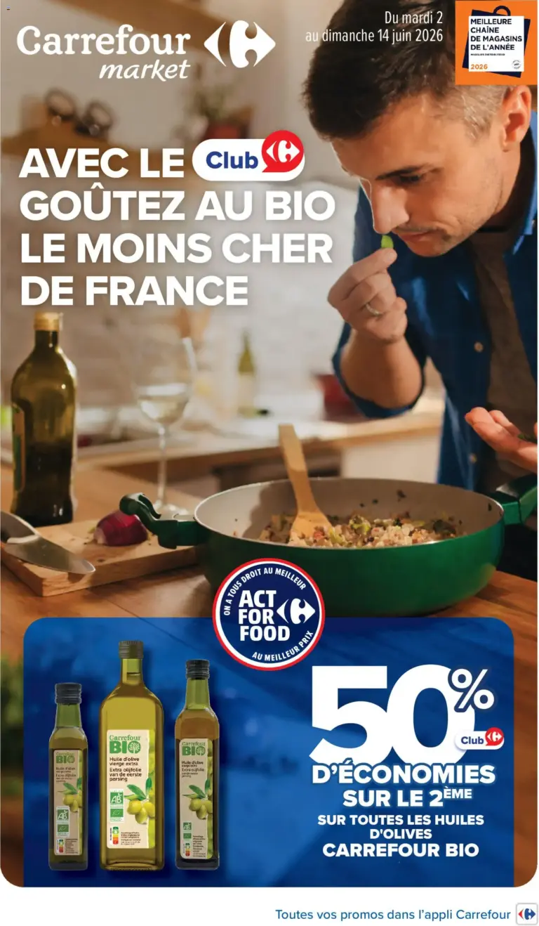 Carrefour Market Avec le club carrefour goûtez AU bio le moins cher de France à partir du 02/06/2026